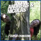 Andreas Et Nicolas : 7 Super Chansons